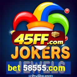 bet 58555.com